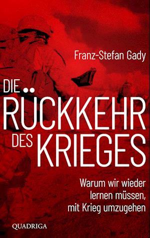 Die Rückkehr des Krieges