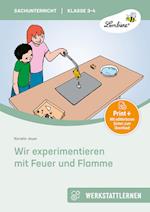 Wir experimentieren mit Feuer und Flamme