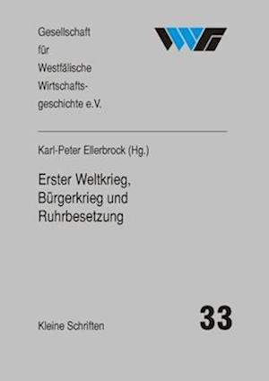 Erster Weltkrieg, Bürgerkrieg und Ruhrbesetzung