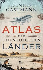 Atlas der unentdeckten Länder