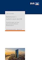 Bankenunion I: Aufsicht durch die EZB
