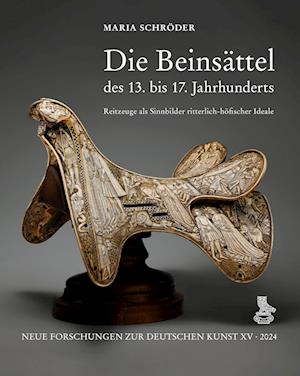 Die Beinsättel des 13. bis 17. Jahrhunderts