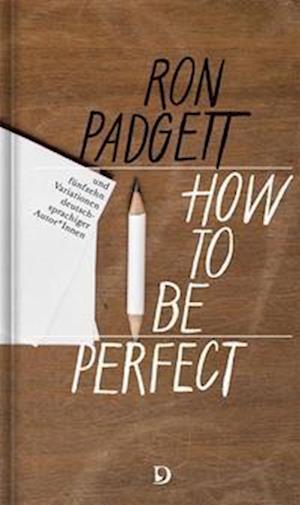 How to Be Perfect