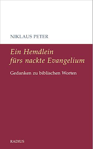 Ein Hemdlein fürs nackte Evangelium