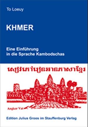 Khmer. Eine Einführung in die Sprache Kambodschas