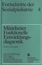 Fortschritte der Sozialpädiatrie 4: Münchener Funktionelle Entwicklungsdiagnostik