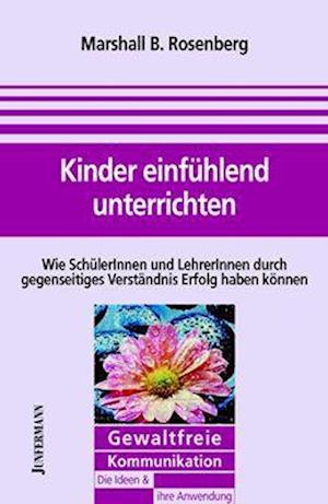 Kinder einfühlend unterrichten