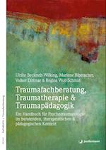 Taumafachberatung, Traumatherapie & Traumapädagogik