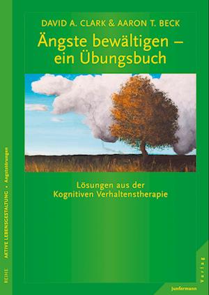 Ängste bewältigen - ein Übungsbuch