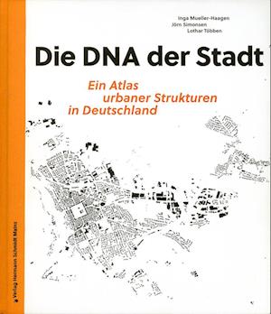 Die DNA der Stadt.