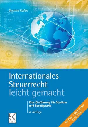 Internationales Steuerrecht - leicht gemacht.