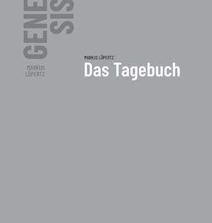 Markus Lüpertz - GENESIS Das Tagebuch