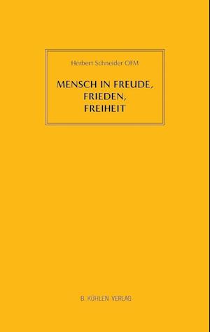 Mensch in Freude, Frieden, Freiheit