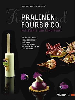 Pralinen, Fours & Co.