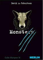 Monsters. Cole Harper, Teil 2