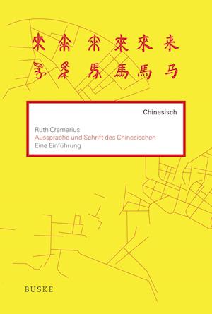 Einführung in die Aussprache und Schrift des Chinesischen