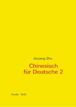 Chinesisch für Deutsche 2