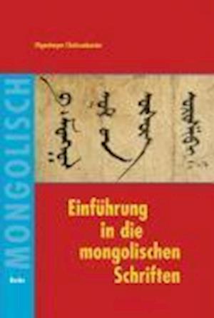 Einführung in die mongolischen Schriften