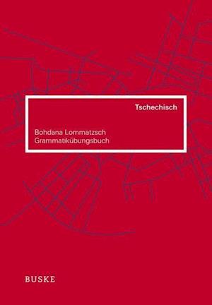 Grammatikübungsbuch Tschechisch