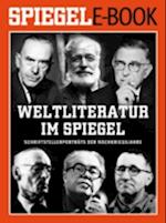 Weltliteratur im SPIEGEL - Band 1: Schriftstellerporträts der Nachkriegsjahre