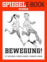 Bewegung - Fit bleiben, Spaß haben, länger leben