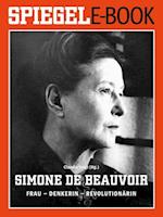 Simone de Beauvoir. Frau - Denkerin - Revolutionärin