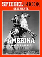 Amerika - Land der Pioniere