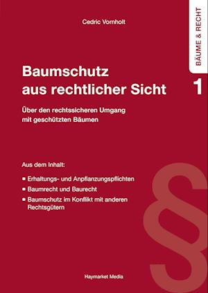 Baumschutz aus rechtlicher Sicht