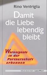 Damit die Liebe lebendig bleibt