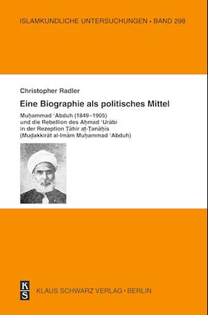 Eine Biographie ALS Politisches Mittel