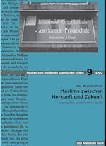 Muslime Zwischen Herkunft Und Zukunft