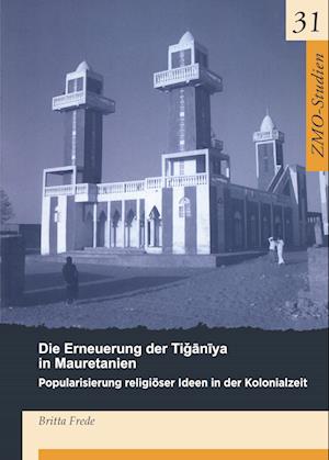 Die Erneuerung Der Ti&#487;&#257;n&#299;ya in Mauretanien