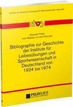 Bibliographie zur Geschichte der Institute für Leibesübungen und Sportwissenschaft in Deutschland von 1924-1974