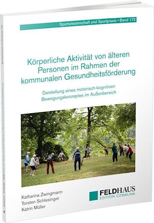 Körperliche Aktivität von älteren Personen im Rahmen der kommunalen Gesundheitsförderung