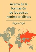 Acerca de la formación de los países neoimperialistas