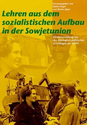 Lehren aus dem sozialistischen Aufbau in der Sowjetunion