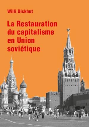 La Restauration du capitalisme en Union soviétique