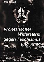 Proletarischer Widerstand gegen Faschismus und Krieg