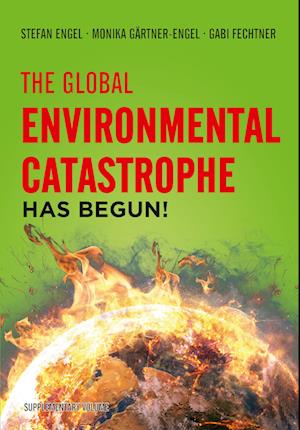 The Global Environmental Catastrophe Has Begun!