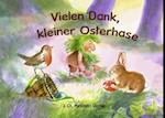 Melli, Tobi und ihre Freunde: Vielen Dank, kleiner Osterhase