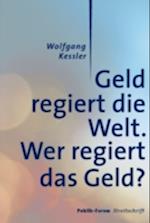 Geld regiert die Welt.