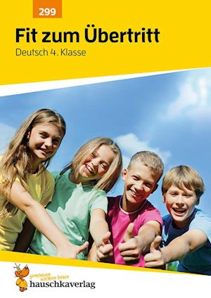 Fit zum Übertritt - Deutsch 4. Klasse, A4-Heft