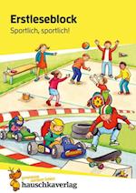 Erstleseblock - Sportlich, sportlich!