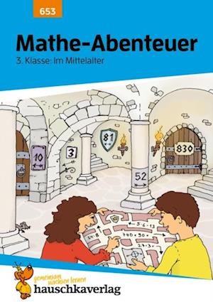 Mathe-Abenteuer: Im Mittelalter - 3. Klasse