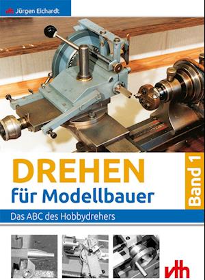 Drehen für Modellbauer 1