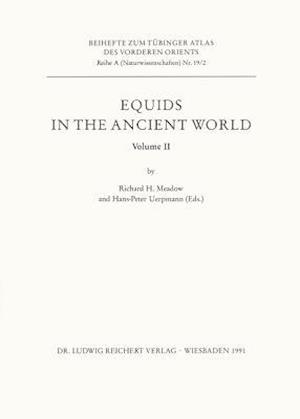 Equids in the Ancient World. Volume II