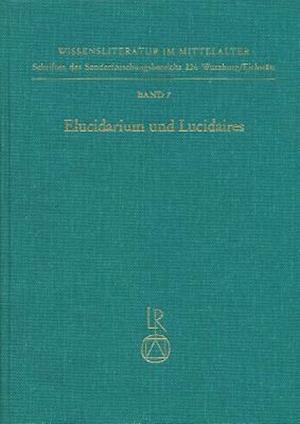 Elucidarium Und Lucidaires