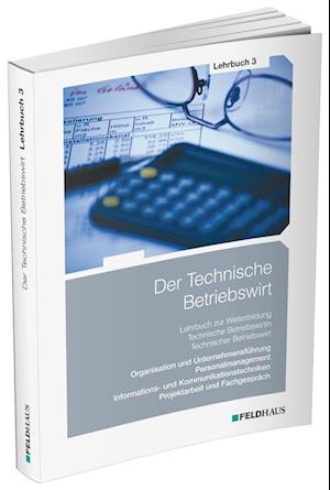 Der Technische Betriebswirt / Lehrbuch 3