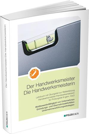 Der Handwerksmeister / Die Handwerksmeisterin