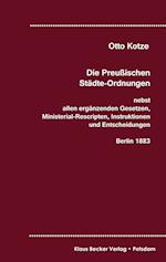 Die Preußischen Städte-Ordnungen, Berlin 1883